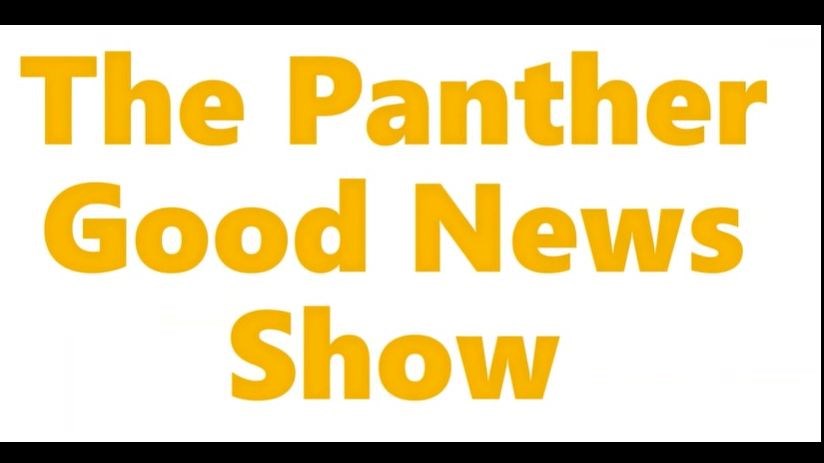 The Panther Good News Show